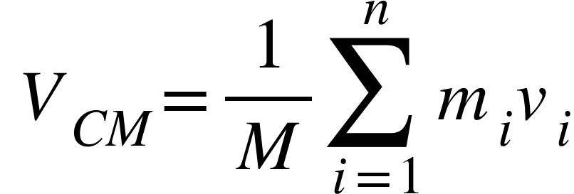 <math xmlns="http://www.w3.org/1998/Math/MathML"><mspace linebreak="newline"/><mo>&#xA0;</mo><msub><mi>V</mi><mrow><mi>C</mi><mi>M</mi></mrow></msub><mo>=</mo><mfrac><mn>1</mn><mi>M</mi></mfrac><munderover><mo>&#x2211;</mo><mrow><mi>i</mi><mo>=</mo><mn>1</mn></mrow><mi>n</mi></munderover><msub><mi>m</mi><mi>i</mi></msub><msub><mi>v</mi><mi>i</mi></msub></math>