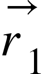 <math xmlns="http://www.w3.org/1998/Math/MathML"><mover><msub><mi>r</mi><mn>1</mn></msub><mo>&#x2192;</mo></mover></math>