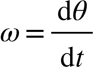 <math xmlns="http://www.w3.org/1998/Math/MathML"><mi>&#x3C9;</mi><mo>=</mo><mfrac><mrow><mo>d</mo><mi>&#x3B8;</mi></mrow><mrow><mo>d</mo><mi>t</mi></mrow></mfrac></math>